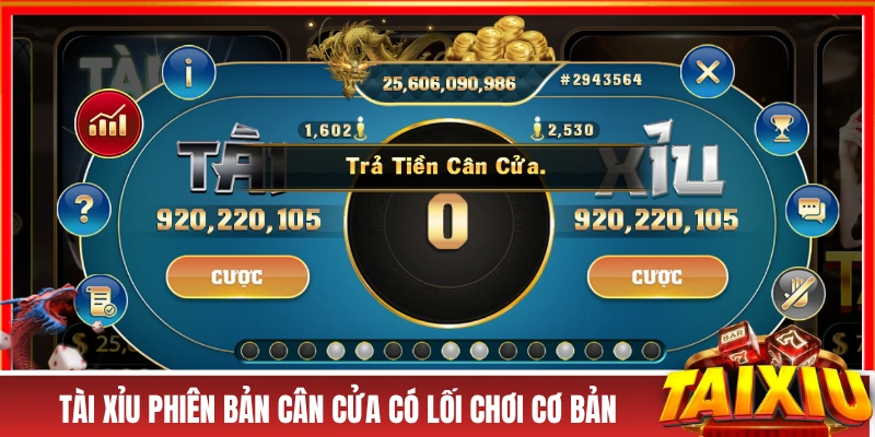 Tài Xỉu GEM88 - 3 Thể Loại Đang Gây Bão Cộng Đồng Việt Nam! Tài xỉu phiên bản cân cửa có lối chơi cơ bản